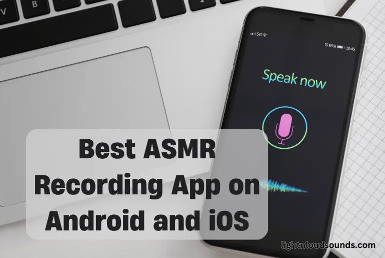 Best ASMR Recording App on Android and iOS